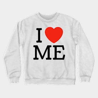 I Heart ME Crewneck Sweatshirt